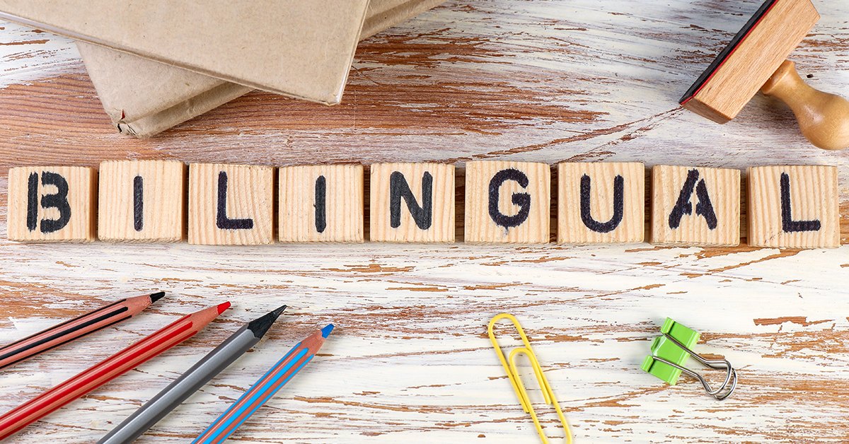 Bilingualism – the sooner the better.